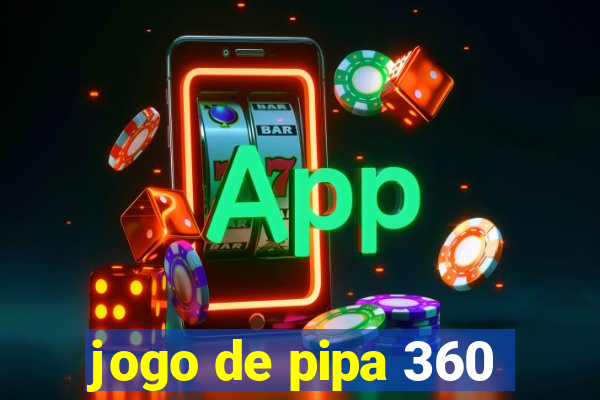 jogo de pipa 360